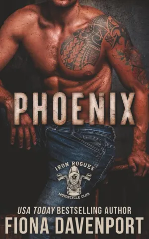 Phoenix (Iron Rogues MC) Paperback  May 17, 2025