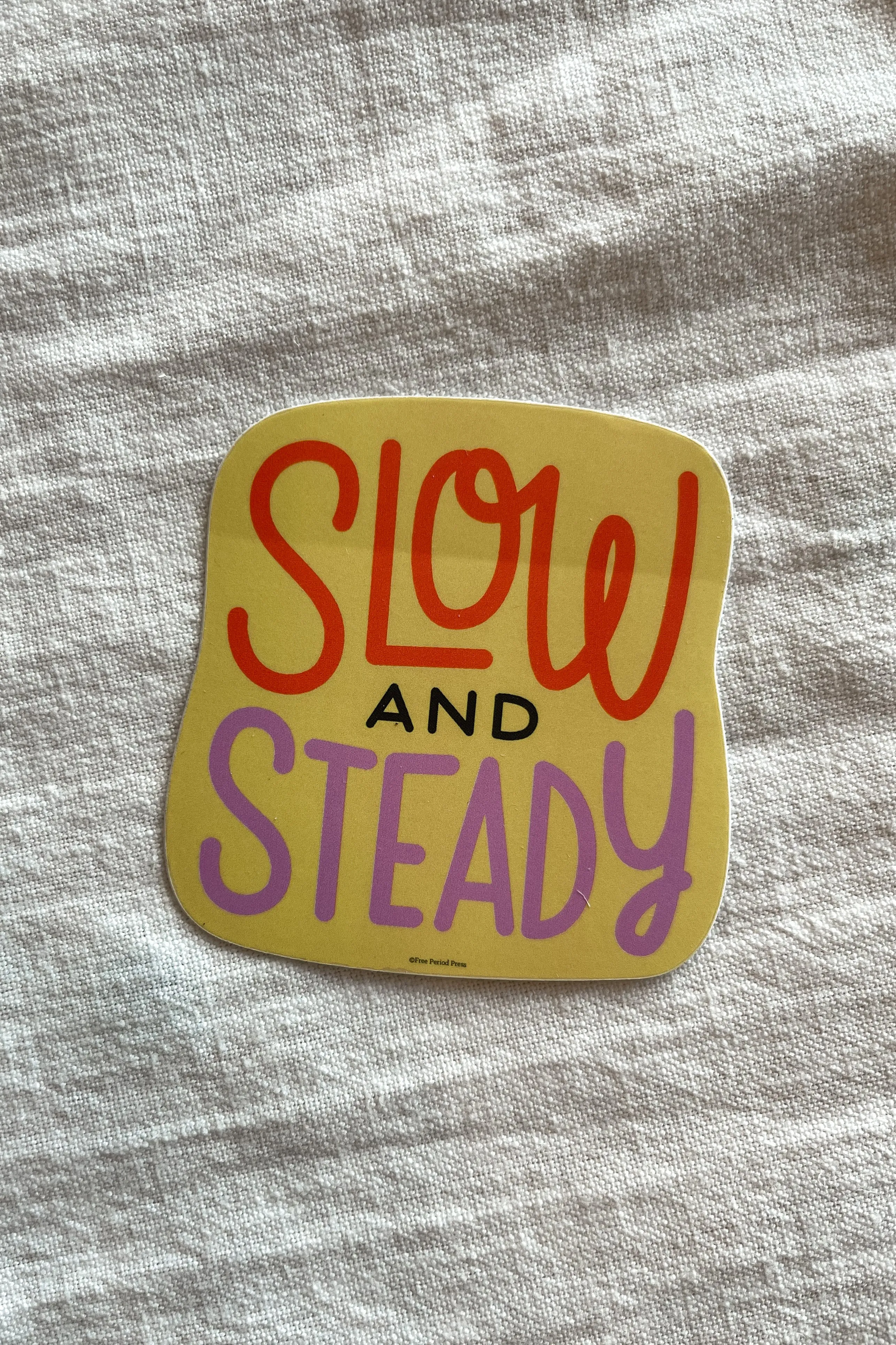 Slow and Steady Sticker