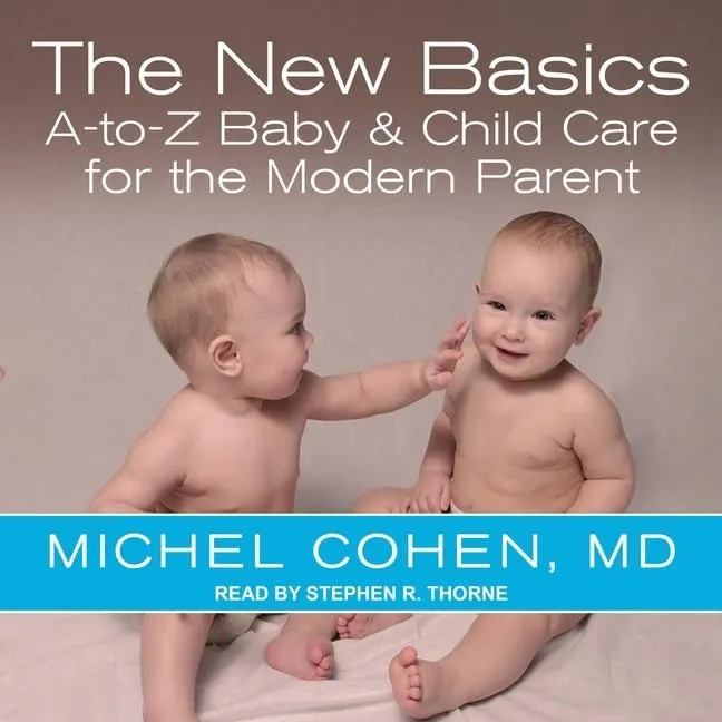 The New Basics: A-to-Z Baby & Child Care for the Modern Parent Audio CD  Unabridged, March 1, 2021